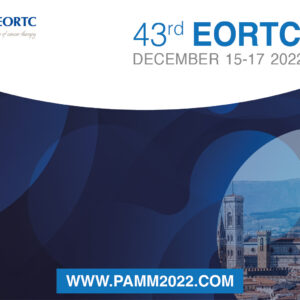 43rd EORTC-PAMM Meeting – 15/16/17 December 2022