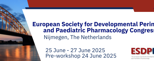 2025-06-25 European Society for Developmental Perinatal and Paediatric Pharmacology Congress – Nijmegen